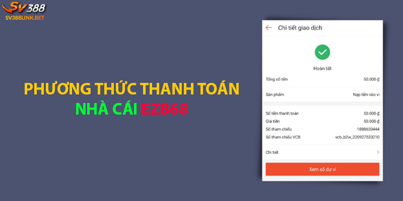 Phương thức nạp tiền ezb68